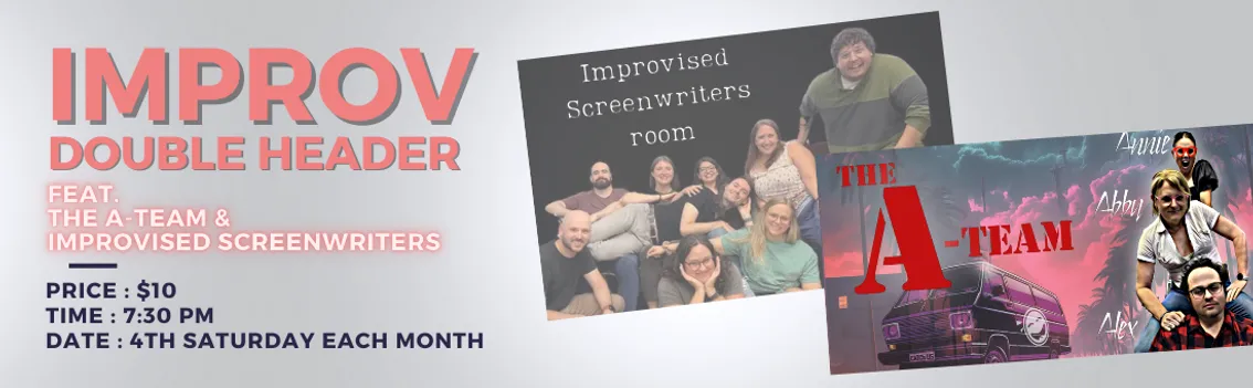 Improv Comedy 2-for: A-Team & Improvised Movie